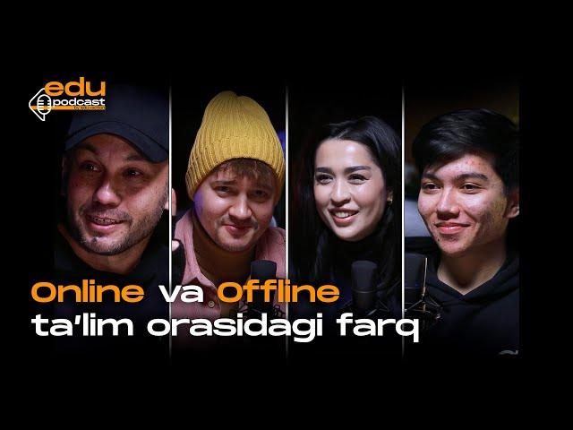 Online va offline ta'lim orasidagi farq | Edu podcast 5-son Teacher Azam Qahramoniy & Barno Muqimova