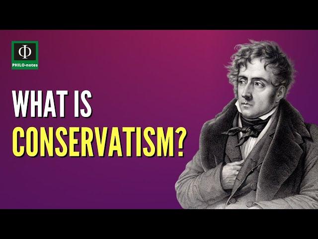 What is Conservatism?