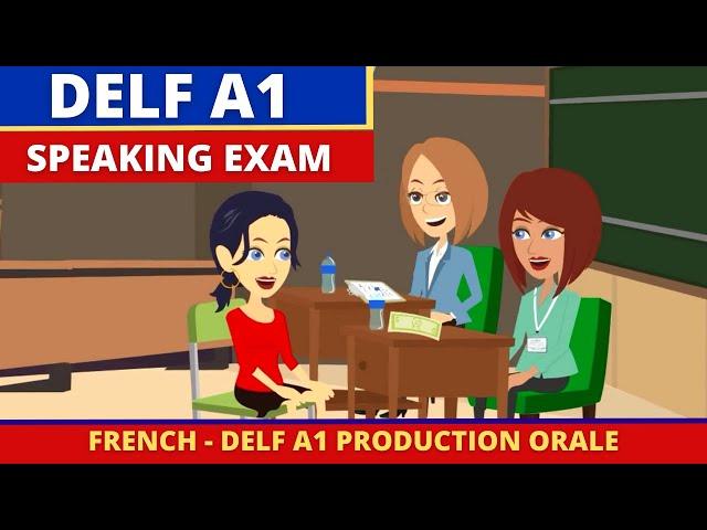 DELF A1 Production orale - French Speaking Exam Practice Preparation for Beginners