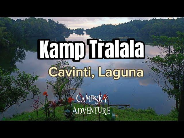 Kamp Tralala, Cavinti Laguna