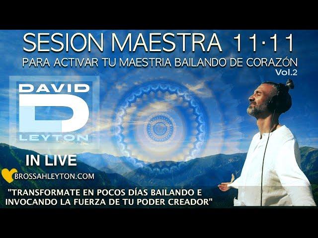 David Leyton Live · Sesión maestra 11:11 vol 2 · La música que bailan los dioses