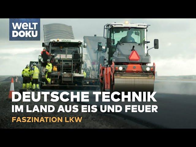 DEUTSCHE TECHNIK im Land aus Eis und Feuer - Faszination LKW in Island und Belgien | WELT Doku HD