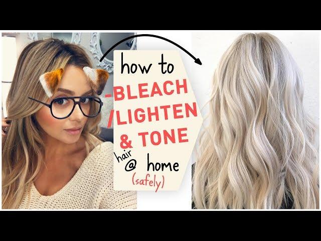 How To Bleach / Lighten & Tone Hair at Home (Safely)