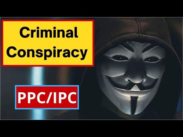 Criminal Conspiracy  || PPC || LLB Part 3