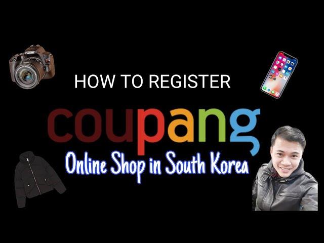 How to Register in Coupang || Online Shop in South Korea