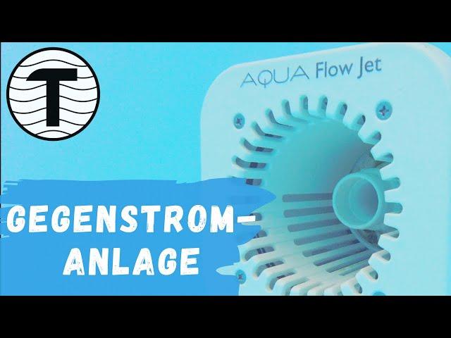 Gegenstromanlage ‍️Aqua Flow Jet von Poolsana ‍️