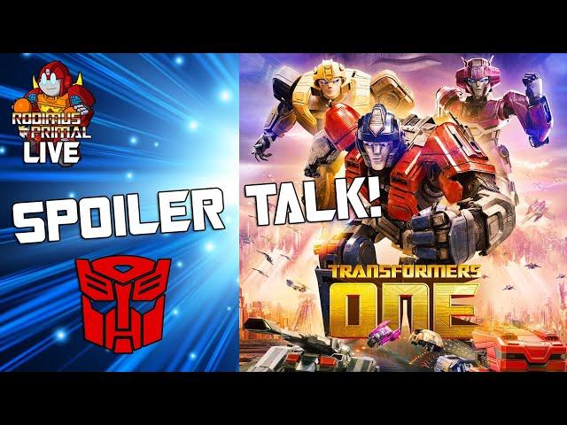 Transformers One Spoiler Talk - RodimusPrimal LIVE!