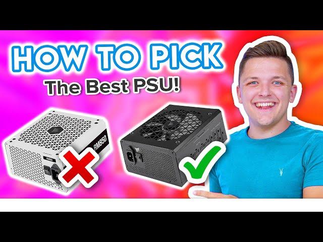 How to Pick the Right PSU for Your Next Gaming PC Build! ️ [Options for All Budgets]