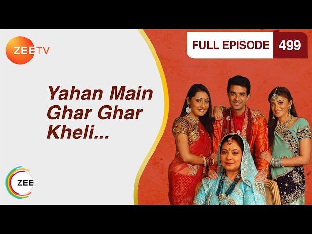 Yahan Main Ghar Ghar Kheli - Full Ep - 499 - Zee TV