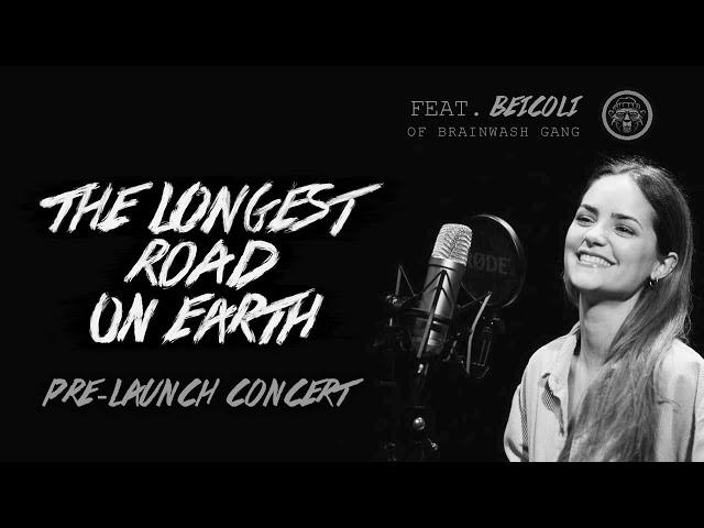 The Longest Road on Earth Pre-Launch Concert