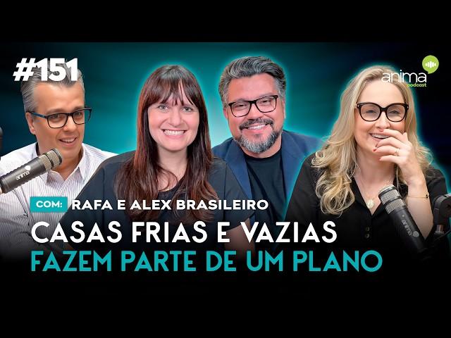 Casas frias e vazias fazem parte de um plano | Ep. #151 | com  Rafa e Alex Brasileiro