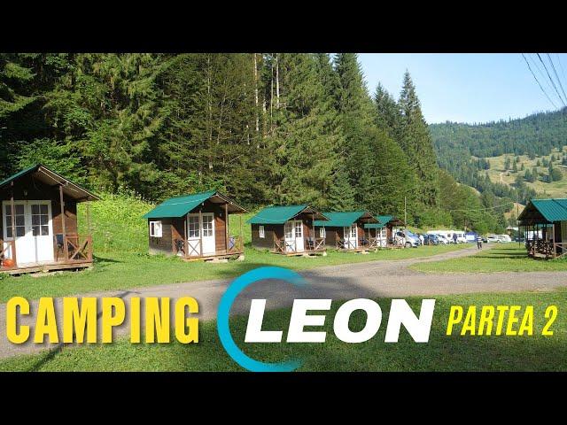 CAMPING LEON , CEAHLAU , ROMANIA . VACANTA 2024 EP. 11