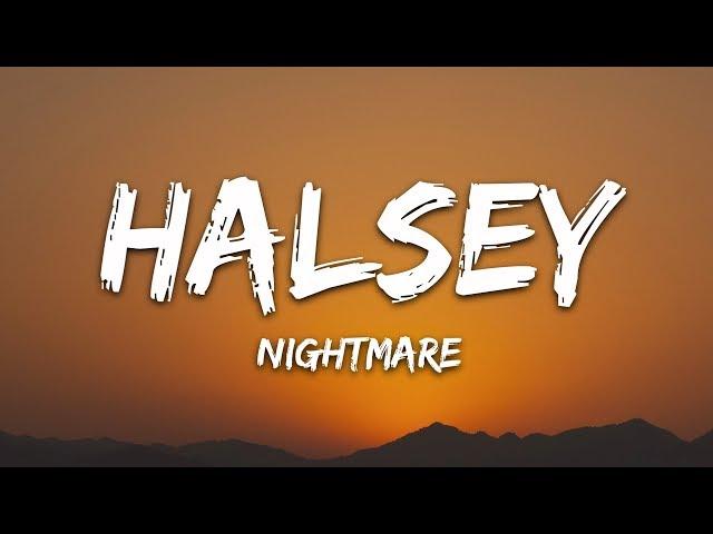 Halsey - Nightmare (Lyrics)