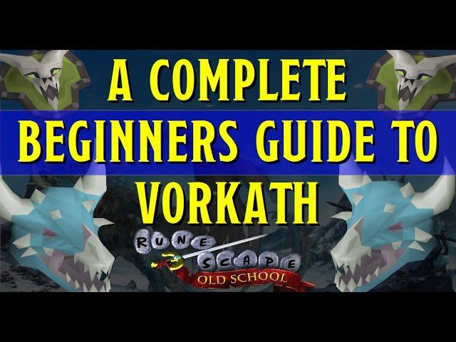 A Beginners Guide to Vorkath in Old School Runescape (OSRS)