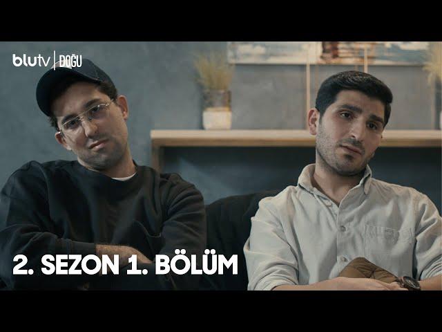 Doğu | 2. Sezon | 1. Bölüm