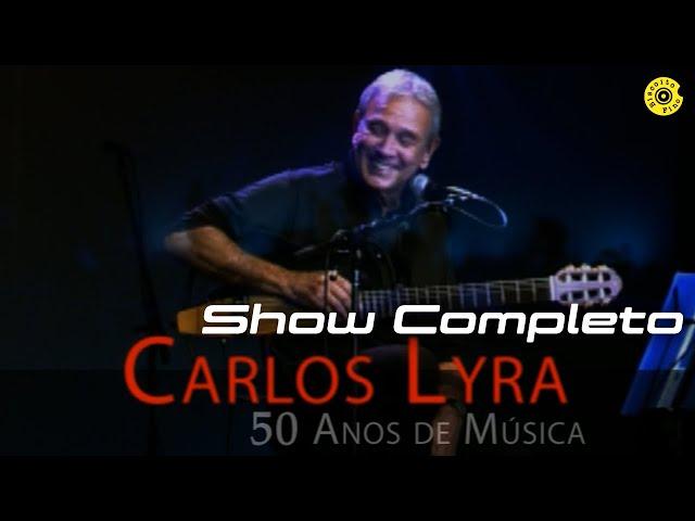 Carlos Lyra - 50 anos de música (Show Completo)