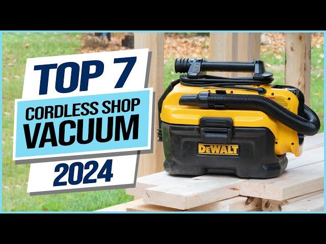 Top 7 Best Cordless Shop Vacuums 2024