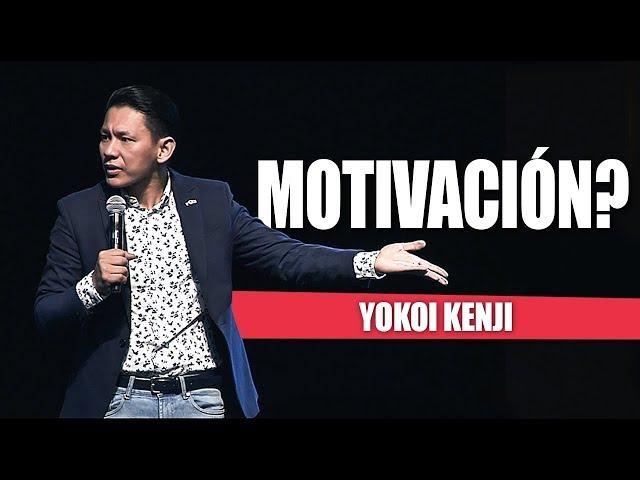 MOTIVACIÓN? | YOKOI KENJI