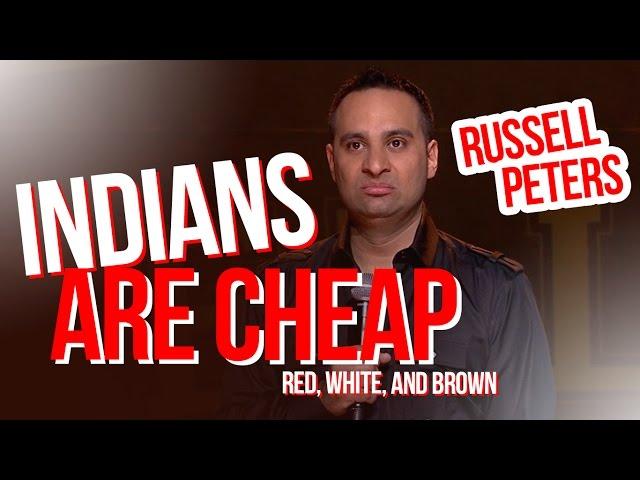 "Indians are Cheap" | Russell Peters - Red, White, and Brown