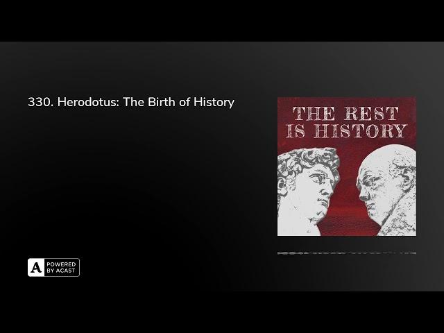 330. Herodotus: The Birth of History