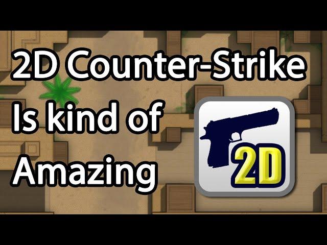 2D Counter-Strike is kind of amazing