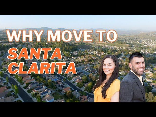 Why Move To Santa Clarita | Living in Santa Clarita CA