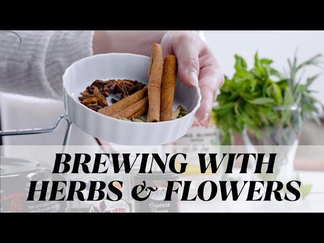 How to Prep Herbs, Spices and Flowers for Homemade Kombucha