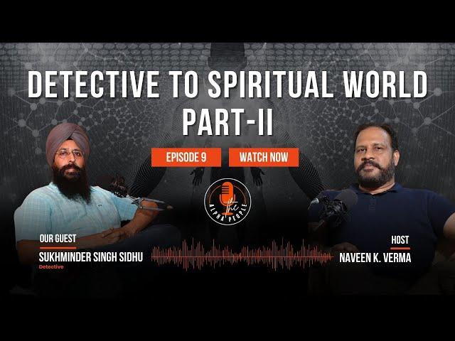 Spiritual talk with Detective Sukhminder Singh Sidhu | Pranas | Sikhism | Bhakti vs. Shakti