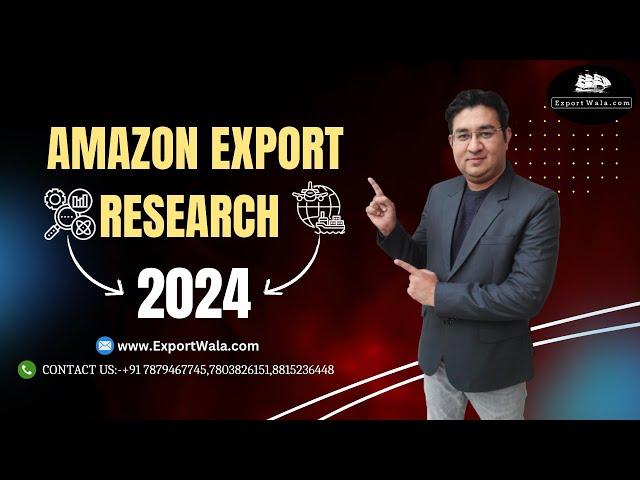 Amazon Export Research 2024 | Exportwala | Ankit Sahu | Hindi |