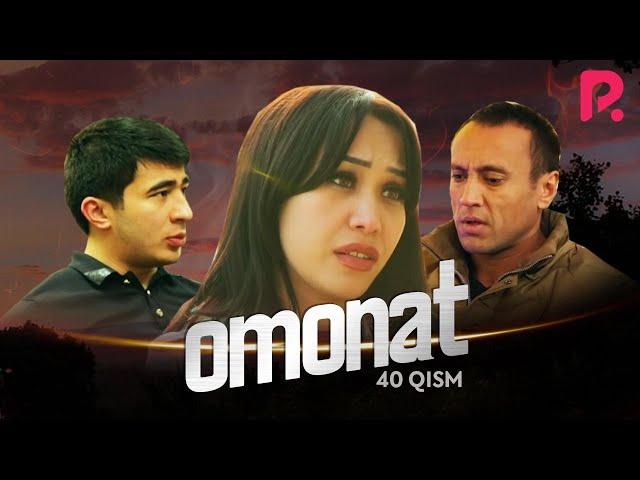 Omonat (o'zbek serial) | Омонат (узбек сериал) 40-qism