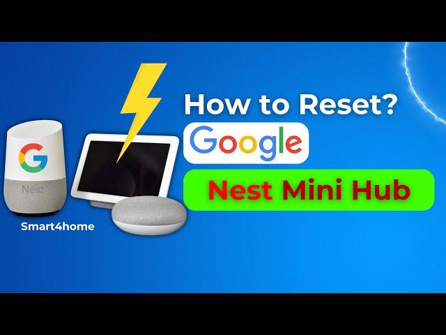 How To Reset Google Nest Mini Hub? [Restart or factory reset Nest camera or doorbell - Google Help?]