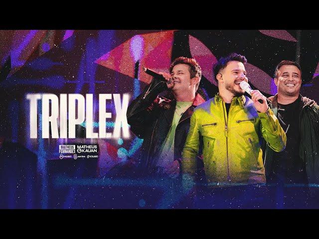 Matheus Fernandes, Matheus & Kauan - Triplex (Clipe Oficial)