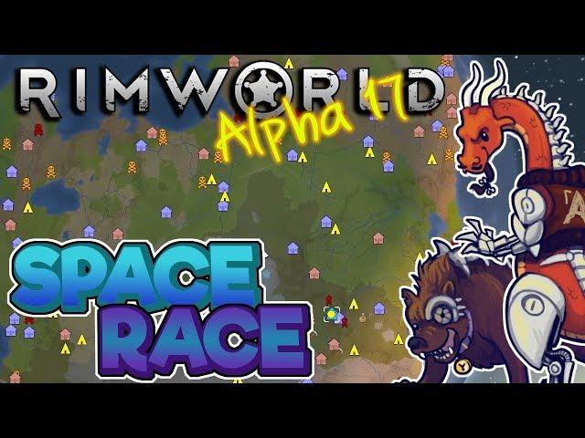 Space Race - Rimworld [Alpha 17] Gameplay – Let's Play Part 47