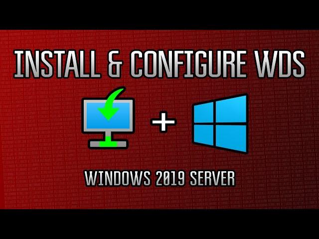 Windows Server : How to Install and Configure WDS (Windows Deployment Services)