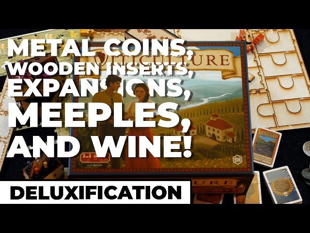 Deluxifying Viticulture - Metal Coins, Wooden Inserts, Upgraded Meeples, and Expansions!