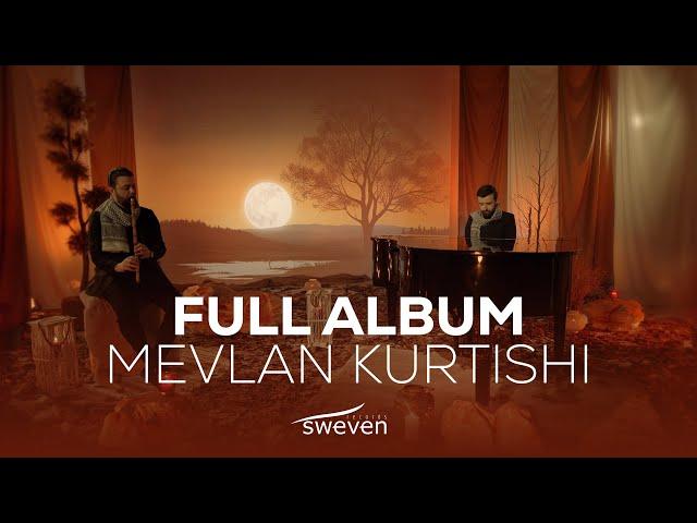 Mevlan Kurtishi - Full Album 2024 (HANA)