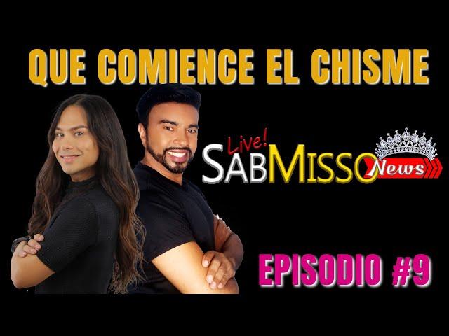 SABMISSO NEWS EPISODIO #9 EL CHISME ES VIDA