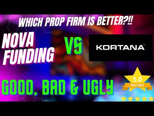 Prop Firm Trading: Nova Funding vs Kortana - Who Wins?