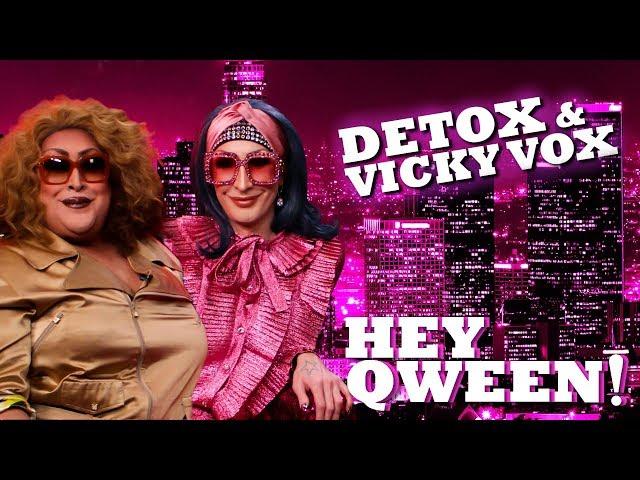 DETOX and VICKY VOX on Hey Qween! with Jonny McGovern | Hey Qween