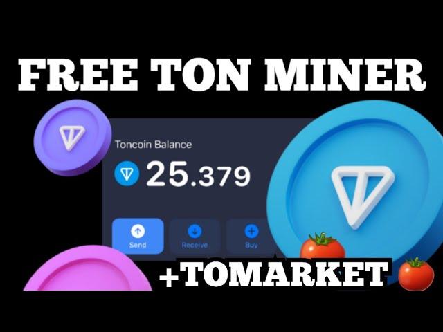 Free Ton Miner 2024 - Claim 4 Ton Coin To Your Wallet