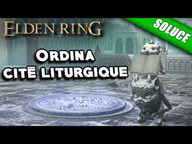 Ordina, cité liturgique | Solution pour résoudre l'énigme - Elden Ring