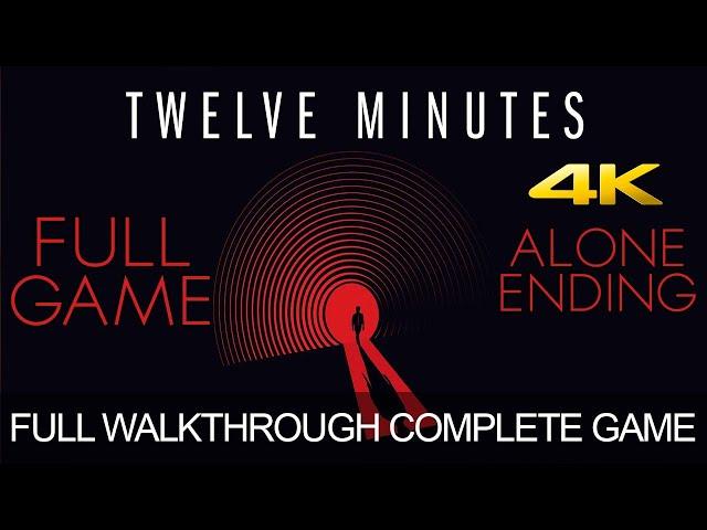 Twelve Minutes Full Game Walkthrough Gameplay LongPlay Complete Game Alone Ending 4K 12 Minutes