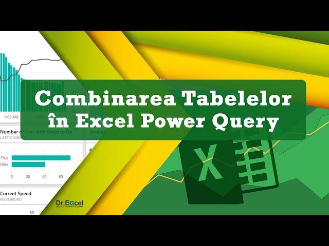 Combinarea tabelelor in Excel Power Query  (Merge Queries)