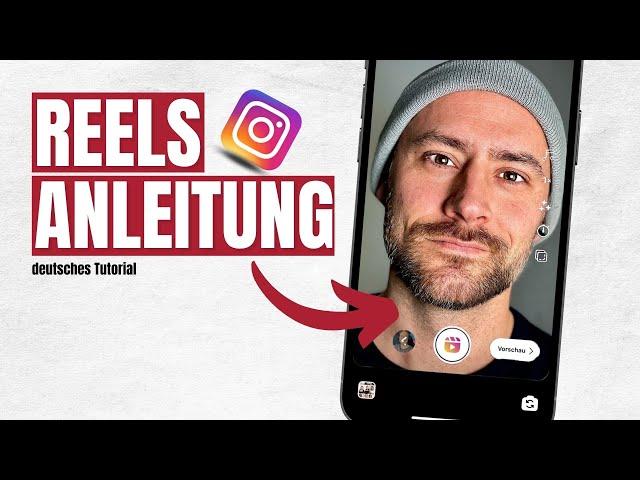 Instagram Reels Anleitung für Anfänger und Profis (so erstellt man Instagram Reels)