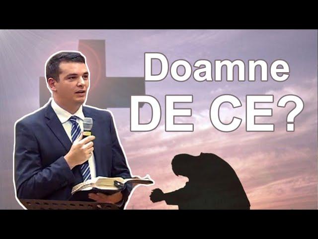 Adi Mocan - Doamne DE CE? | PREDICA