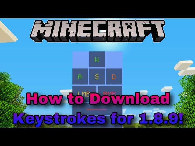 How to Download/Install Normal and RGB Keystrokes for Minecraft 1.8.9!