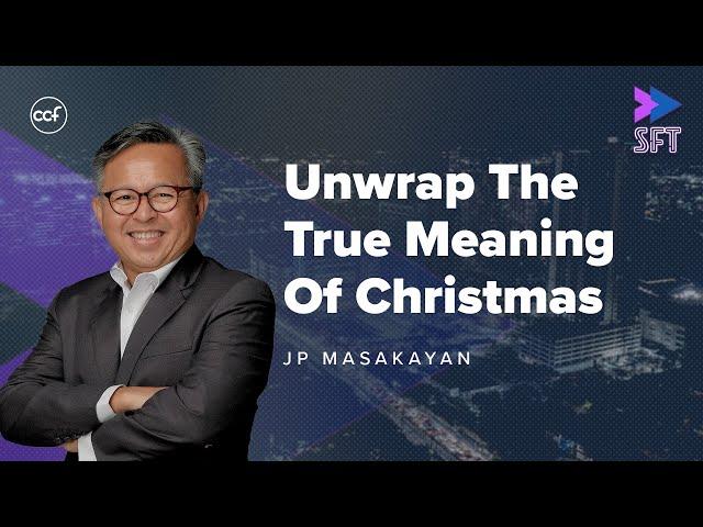 Unwrap The True Meaning of Christmas | Sunday Fast Track