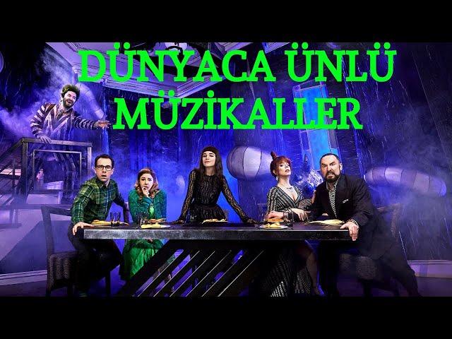 Dünyaca Ünlü Müzikaller - Neler kaçırdığınızı biliyor musunuz?