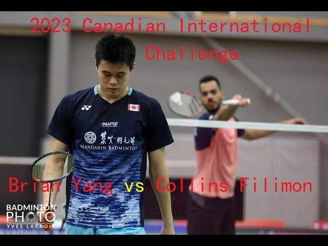 Brian YANG (CAN) vs Collins Valentine FILIMON (AUT) | 2023 Canadian International Challenge | MS QF