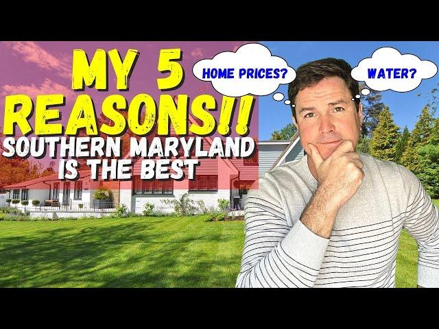 5 Top Reason to Move to Southern Maryland